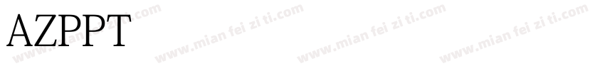 AZPPT 1 1436212 19 常规字体转换